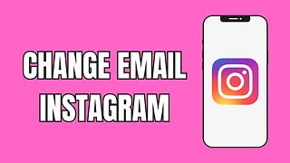 How To Change Email on Instagram (2023)