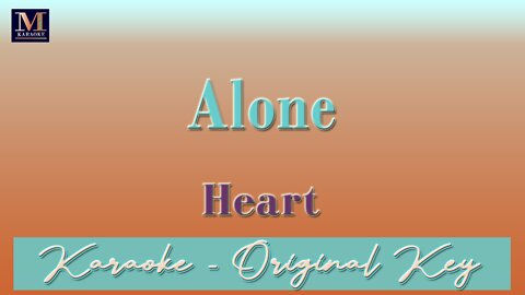 Alone - Karaoke (Heart)