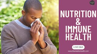 Using Nutrition to Help Your Immune System! (Integrative Dietitians))