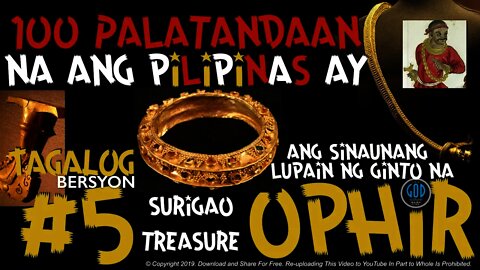 #5: 100 Palatandaan na ang Pilipinas ay ang Sinaunang Lupain ng Ginto na Ophir