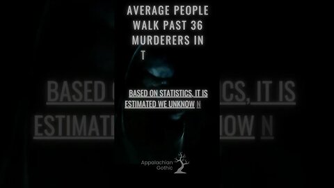 Scary Facts #4- Do You Know a Murderer? #Scaryfacts #killers #murder
