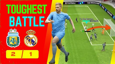 Toughest Game! | Argentina 2-1 Real Madrid | Efootball 2024 ✔