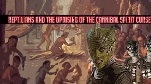 MR: Reptilians and the Uprising of the Cannibal Spirit Curse (Sep 24, 2017)