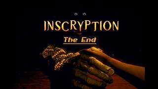 Inscryption: The End - The Enemy Of My Enemy