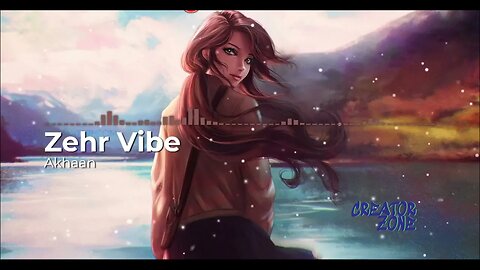 Akhaan || Zehr Vibe || Creator Zone || Bass Boosted || Punjabi Song ||