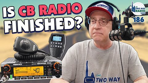 Is it the end of the CB Radio? | TWRS-186