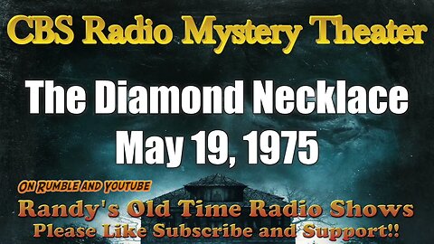 CBS Radio Mystery Theater The Diamond Necklace May 19, 1975 Re-upload to get better quality Audio