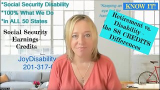 Must Know! Social Security Credits and Big Difference Between Retirement vs. Disability