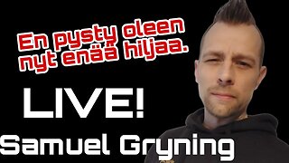 Samuel Gryning Live - Nyt en pysty oleen hiljaa. @k-market2724 power.fi