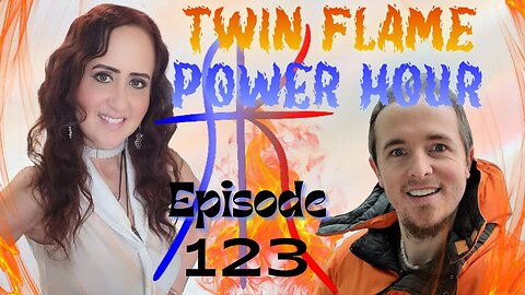 EP. 123 - TWIN FLAME POWER HOUR - We Are All Stronger TOGETHER!
