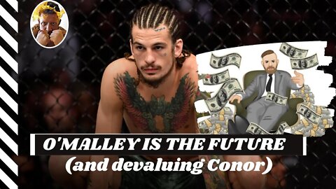 SEAN O'MALLEY IS THE FUTURE (AND DEVALUING CONOR)