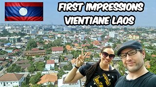 First Impressions Vientiane Laos 🇱🇦 And Finding LCR Tickets