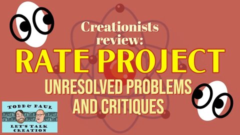 Episode 44: Creationists review the RATE Project's Unsolved Problems and Critiques.