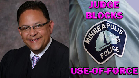 Judge Blocks Use-Of-Force In Minnesota - LEO Round Table S06E38b