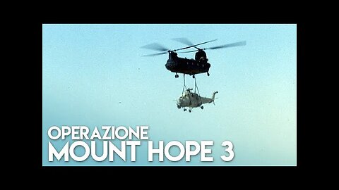 Operazione Mount Hope 3 - Come "rubare" uno Hind ai libici