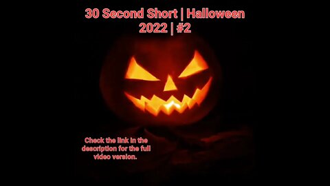 30 Second Short | Halloween 2022 | Halloween Music #Halloween #shorts #halloween2022 #2