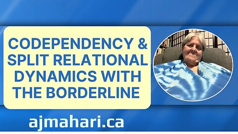 Understanding Codependency & Split Relational Dynamics with The Borderline