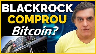 BLACKROCK COMPROU BITCOIN? Análise on-chain