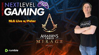 NLG Live w/ Peter: Assassin's Creed Mirage