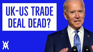 UK-US Trade Deal Now DEAD?