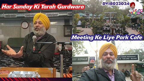 Har Sunday Ki Tarah Gurdwara | Meeting Ke Liye Park Cafe DV18022024 @SSGVLogLife