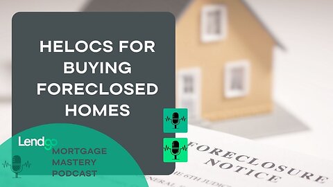 Unlocking Real Estate Potential: HELOCs for Buying Foreclosed Homes (Full Video)