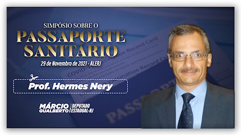 Prof. Hermes Nery - Simpósio sobre Passaporte Sanitário