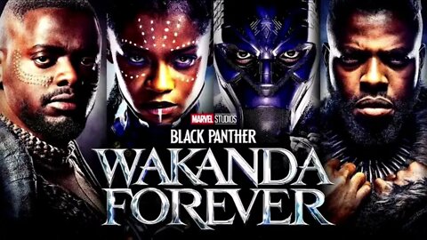 #blackpanther2:Wakanda Forever Marvel Studio Release Trailer
