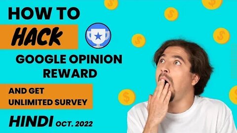 How to hack Google opinion reward in Hindi | how to get unlimited survey in Google opinion reward