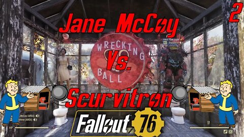 Fallout 76 Wrecking Ball The Camp Destruction Gameshow EP 2 Jane McCoy Vs Scurvitron