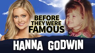 Hannah Godwin | The Bachelor Season 23 | Before They Were Famous