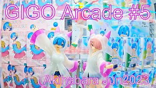 GIGO Arcade #5 Akihabara Jun 2023 Part 2 of 2【GoPro】GiGO 秋葉原5号館 クレーンゲーム 2023年6月 Part 2 of 2