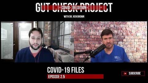 Gut Check Project: COVID-19 Files Ep. 2.5