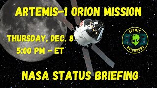 Artemis-1 Orion mission status briefing