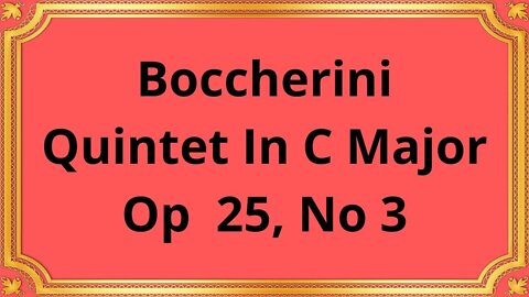 Boccherini Quintet In C Major, Op 25, No 3