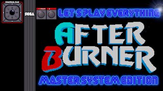 Let's Play Everything: After Burner (SMS)