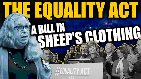 The Equality Act: A Bill In Sheep's Clothing