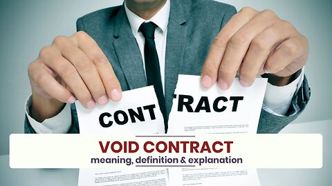 What is VOID CONTRACT?