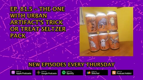 CPP Ep. 81.5 – The One With Urban Artifact's Trick or Treat Seltzer Pack