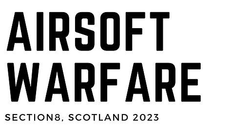 Airsoft War Scotland 2023