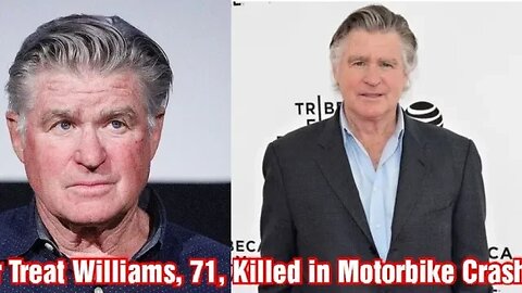 Treat Williams, 71 is Killed In Motorbike Crash 'After Car Cut Him Off While He Made a Turn'