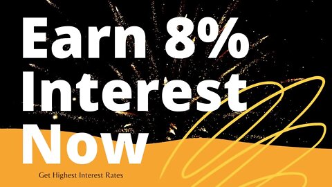 How To Earn Highest Interest Rate On Your Savings | Stop Losing Money Earn 8%
