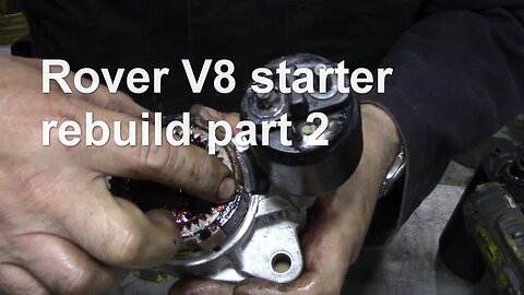 Rover V8 starter rebuild part 2
