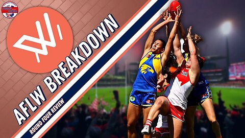 AFLW Round 4 Breakdown