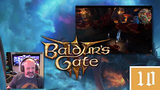 Baldur's Gate 3 Gameplay - Episode 10