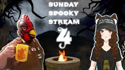 Spooky Sunday Stream Pt4