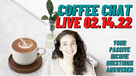 Coffee Chat Live! Answering Your Passive Income | Etsy Digital Questions Valentine's Day 02.14.22