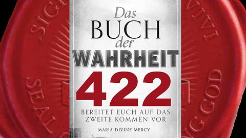 Viele Päpste auf dem Heiligen Stuhl sind Gefangene gewesen (Buch der Wahrheit Nr 422)