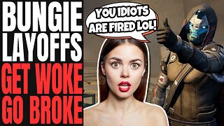 GET WOKE GO BROKE | Bungie Forced To FIRE Over TWO HUNDRED EMPLOYEES Yet DOUBLE DOWN On DEI