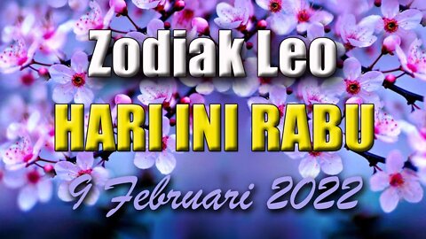 Ramalan Zodiak Leo Hari Ini Rabu 9 Februari 2022 Asmara Karir Usaha Bisnis Kamu!